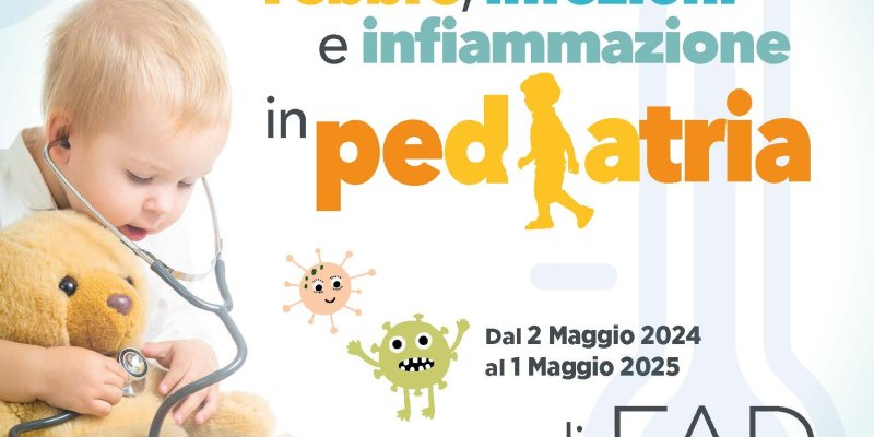 Febbre, Infezioni e Infiammazione In Pediatria