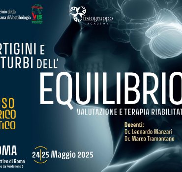 Vertigini e distrurbi dell'equilibrio, valutazione e terapia riabilitativa