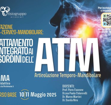 CORSO BASE - Riabilitazione Cranio-Cervico-Mandibolare, il trattamento integrato ai disordini dell’ATM (Articolzione Temporo-Mandibolare)